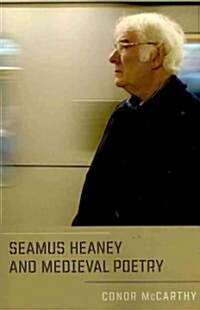 Seamus Heaney and Medieval Poetry (Paperback)