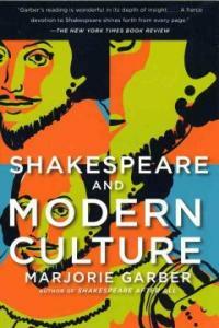 Shakespeare and Modern Culture (Paperback, Reprint)