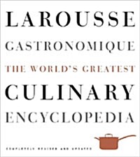 [중고] Larousse Gastronomique: The World‘s Greatest Culinary Encyclopedia (Hardcover, Revised, Update)