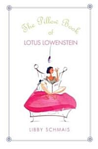 The Pillow Book of Lotus Lowenstein (Hardcover)