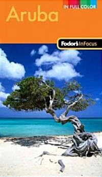 Fodors in Focus Aruba (Paperback, 2nd)
