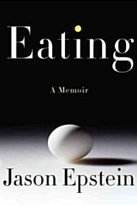 Eating (Hardcover, 1st)