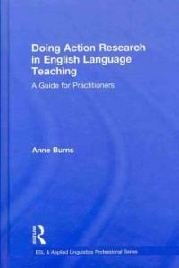 Doing action research in English language teaching : a guide for practitioners