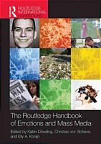 The Routledge Handbook of Emotions and Mass Media (Hardcover)