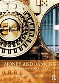 Money and Banking : An International Text (Paperback)