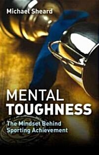 Mental Toughness (Paperback, 1st)