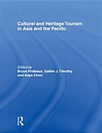 Cultural and Heritage Tourism in Asia and the Pacific (Paperback)