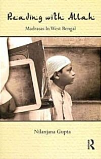 Reading with Allah : Madrasas in West Bengal (Hardcover)