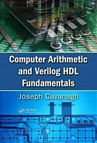 Computer Arithmetic and Verilog HDL Fundamentals (Hardcover)