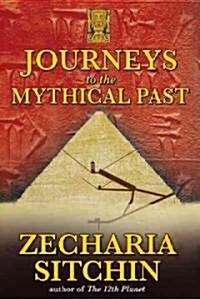 Journeys to the Mythical Past (Paperback, 2)
