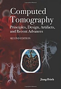 Computed Tomography: Prinicples, Design, Artifacts, and Recent Advances (Hardcover, 2, Revised)