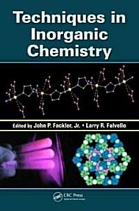 Techniques in Inorganic Chemistry (Hardcover, 1st)