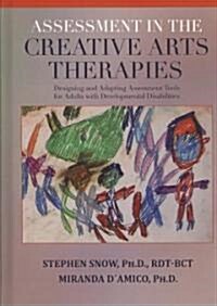 Assessment in the Creative Arts Therapies (Hardcover)