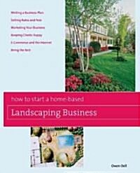 How to Start a Home-Based Landscaping Business (Paperback, 6)