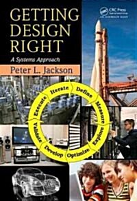 Getting Design Right: A Systems Approach (Hardcover)