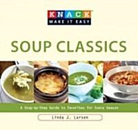 Soup Classics: Chowders Gumbos Bisques Broths Stocks & Other Delicious Soups (Paperback)