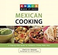 Mexican Cooking: A Step-By-Step Guide to Authentic Dishes Made Easy (Paperback)