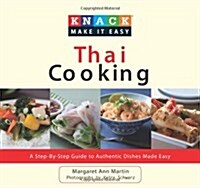 Knack Thai Cooking: A Step-By-Step Guide to Authentic Dishes Made Easy (Paperback)