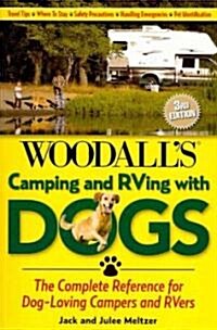 Woodalls Camping and RVing With Dogs (Paperback, 3rd)