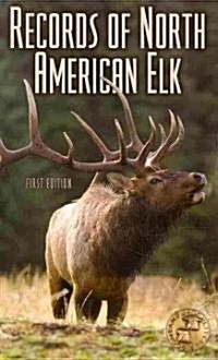 Records of North American Elk (Paperback, 1st)