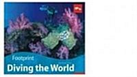 Diving the World: Full Colour Guide to Diving (Paperback, 2nd)