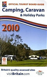 Visitbritain 2010 Britains Camping, Caravan and Holiday Parks (Paperback)