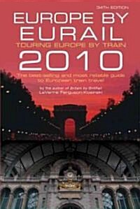 Europe by Eurail 2010 (Paperback, 34th, Original)