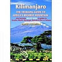 Kilimanjaro the Trekking Guide to Africas Highest Mountain : Includes Mount Meru & Guides to Arusha, Moshi, Marangu, Nairobi & Dar... (Paperback, 3 ed)