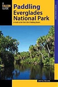 Paddling Everglades National Park: A Guide to the Best Paddling Adventures (Paperback)