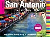 Insiders Guide(r) San Antonio in Your Pocket: Your Guide to an Hour, a Day, or a Weekend in the City (Hardcover)