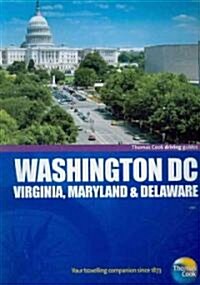 Thomas Cook Driving Guides Washington DC, Virgina, Maryland & Delaware (Paperback, 3rd)