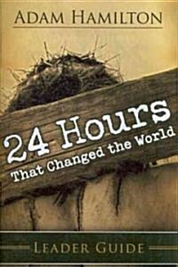 24 Hours That Changed the World (Hardcover)