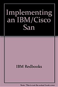 Implementing an IBM/Cisco San (Paperback)