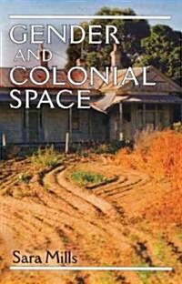 Gender and Colonial Space (Paperback)