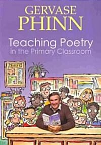 Teaching Poetry in the Primary Classroom (Paperback)