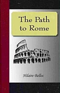 The Path to Rome (Hardcover)