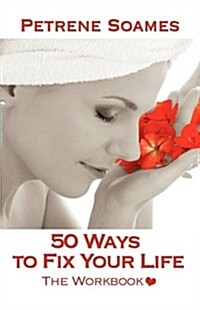 50 Ways to Fix Your Life - The Workbook (Hardcover)