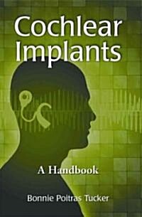 Cochlear Implants: A Handbook (Paperback)