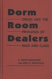 Dorm Room Dealers (Hardcover)