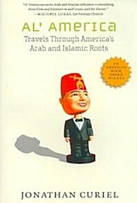 Al America: Travels Through Americas Arab and Islamic Roots (Paperback)