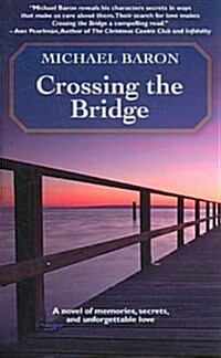 Crossing the Bridge (Mass Market Paperback)