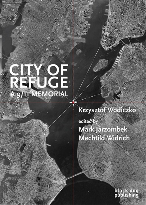 City of Refuge: a 9/11 Memorial (Paperback)