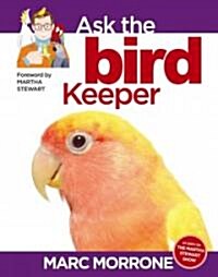 Ask the Bird Keeper (Paperback, 1st)