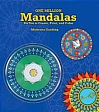 One Million Mandalas: For You to Create, Print, and Color [With CDROM] (Hardcover)