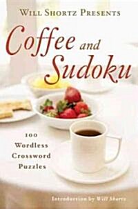 Will Shortz Presents Coffee and Sudoku (Paperback)