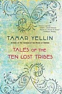 Tales of the Ten Lost Tribes (Paperback, 1st, Original)