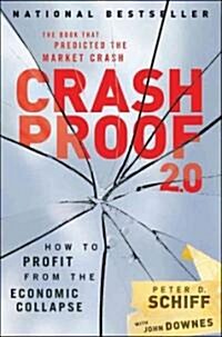 Crash Proof 2.0: How to Profit from the Economic Collapse (Hardcover, 2, Revised)