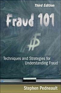 Fraud 101: Techniques and Strategies for Understanding Fraud (Hardcover, 3)