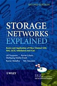 Storage Networks Explained: Basics and Application of Fibre Channel San, Nas, Iscsi, Infiniband and Fcoe (Hardcover, 2)