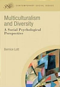 Multiculturalism and Diversity : A Social Psychological Perspective (Hardcover)